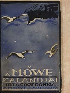 Gróf Dohna-Schlodien Miklós - A "Möwe" kalandjai [antikvár]