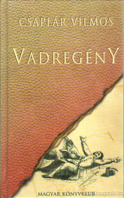 Csaplár Vilmos - Vadregény [antikvár]