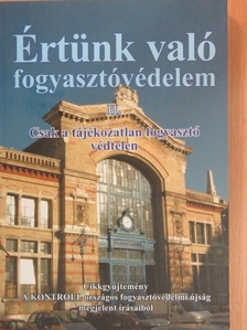 Értünk való fogyasztóvédelem II. [antikvár]