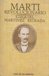 Estrada, Ezequiel Martinez - Marti Revolucionario [antikvár]