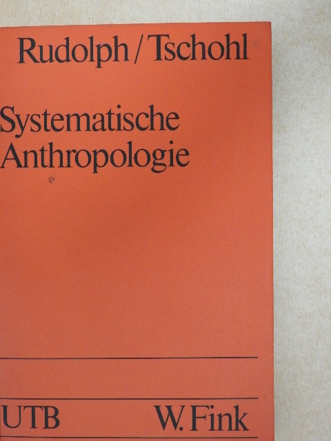 Peter Tschohl - Systematische Anthropologie [antikvár]