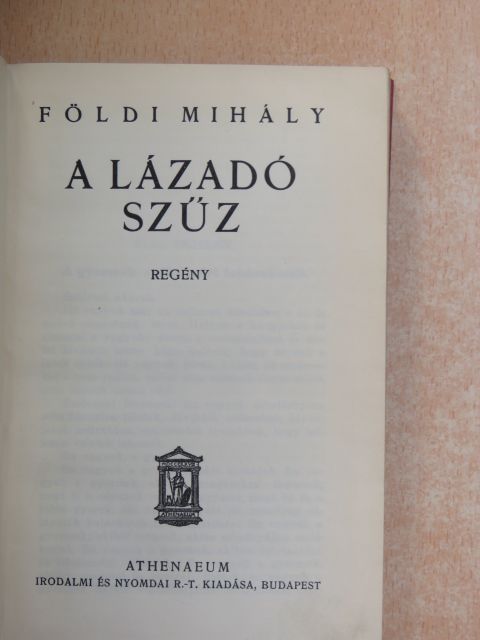 Földi Mihály - A lázadó szűz [antikvár]