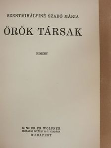 Szentmihályiné Szabó Mária - Örök Társak [antikvár]