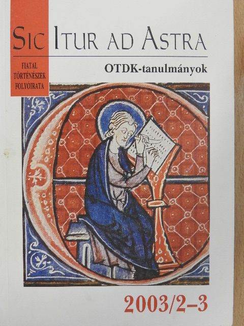Bajnok Dániel - Sic Itur ad Astra 2003/2-3. [antikvár]