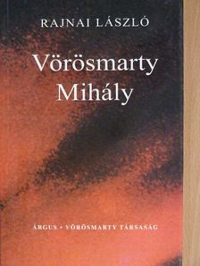 Rajnai László - Vörösmarty Mihály [antikvár]
