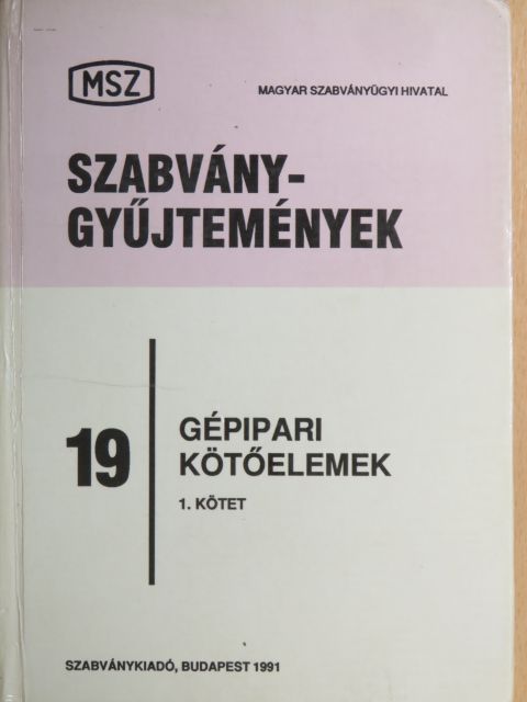 Gépipari kötőelemek I. (töredék) [antikvár]