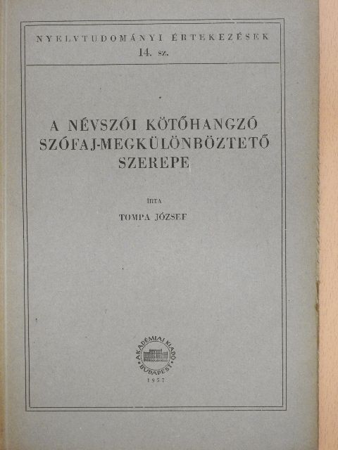 Tompa József - A névszói kötőhangzó szófaj-megkülönböztető szerepe [antikvár]