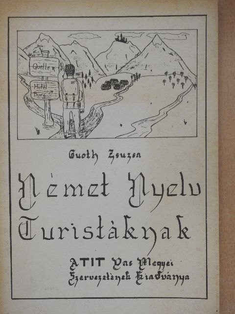 Guoth Zsuzsa - Német nyelv turistáknak [antikvár]