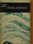 Szerb György - Ének a folyón [antikvár]