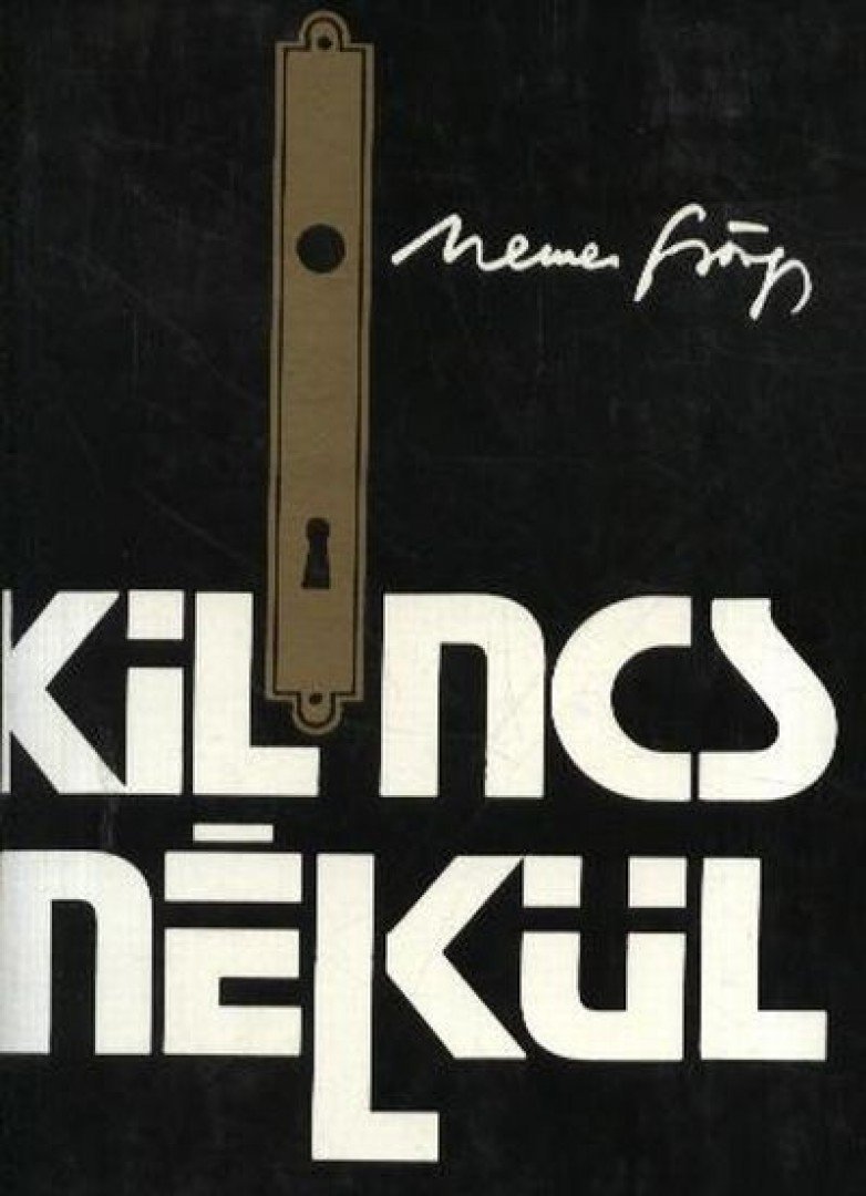 NEMES GYÖRGY - Kilincs nélkül [antikvár]