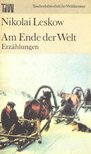 LESKOW, NIKOLAI - Am Ende der Welt [antikvár]
