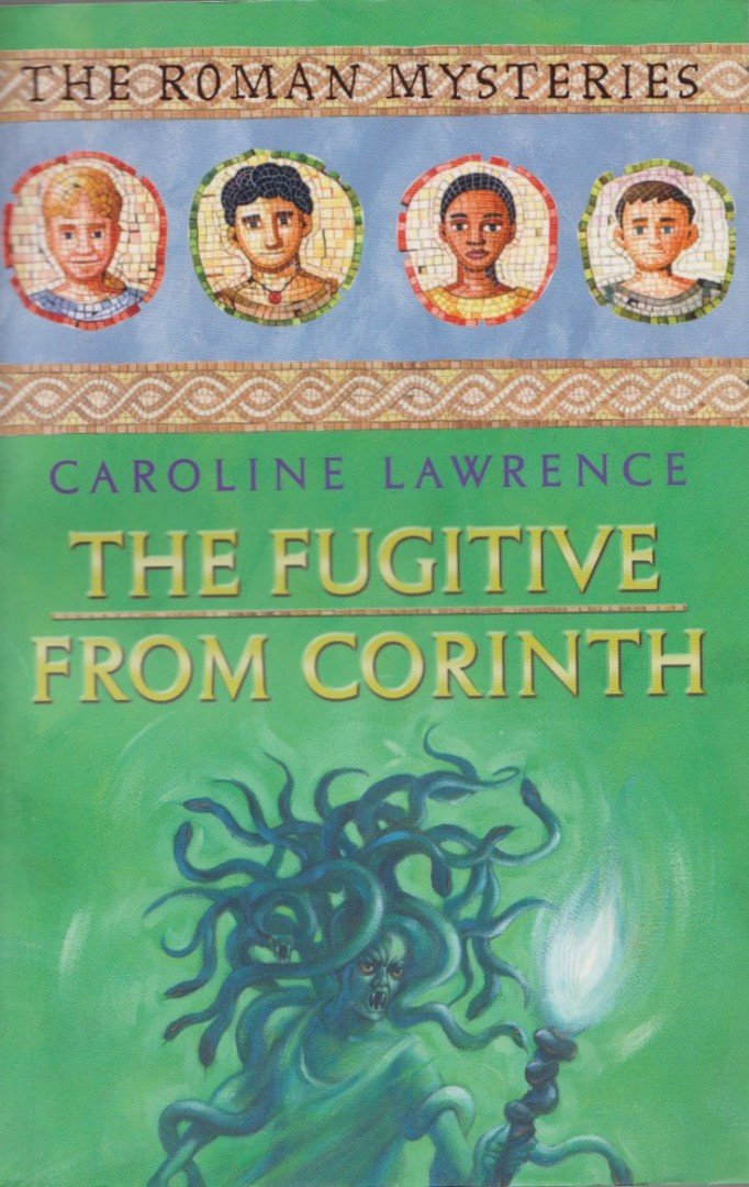 LAWRENCE, CAROLINE - The Fugitive from Corinth [antikvár]