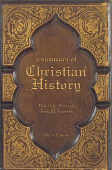 Baker, Robert A., Landers, John M. - A Summary of Christian History [antikvár]