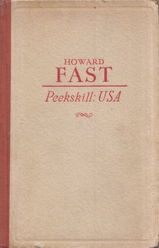 Howard Fast - Peakskill: USA [antikvár]