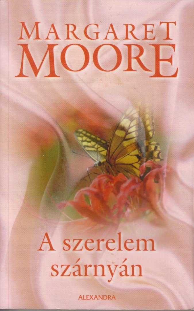 Margaret Moore - A szerelem szárnyán [antikvár]