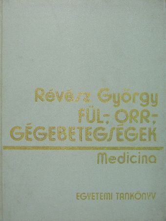Mihók György - Fül-, orr-, gégebetegségek [antikvár]
