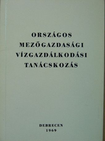 Bencsik István - Országos mezőgazdasági vízgazdálkodási tanácskozás [antikvár]