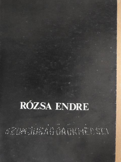 Rózsa Endre - Szomjúság örökmécsei [antikvár]