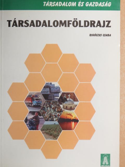 Rigóczki Csaba - Társadalomföldrajz [antikvár]