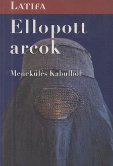 Latifa - Ellopott arcok [antikvár]