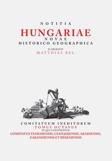 Matthias Bel (Bél Mátyás) - Notitia Hungariae novae