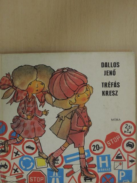 Dallos Jenő - Tréfás KRESZ [antikvár]