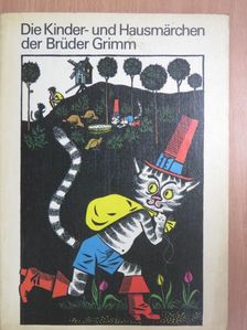 Jacob Grimm - Die Kinder- und Hausmärchen der Brüder Grimm [antikvár]