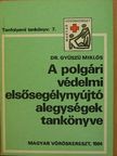 Dr. Gyűszű Miklós - A polgári védelmi elsősegélynyújtó alegységek tankönyve [antikvár]