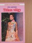 Eva Arvens - Titkos völgy [antikvár]