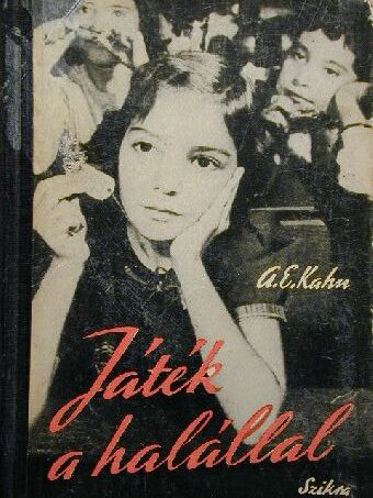 Albert E. Kahn - Játék a halállal [antikvár]