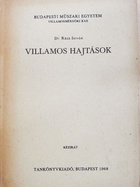 Dr. Benedikt Ottó - Villamos hajtások [antikvár]