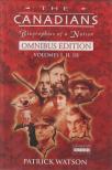 Patrick Watson - The Canadians - Volumes I, II, III. Omnibus edition [antikvár]