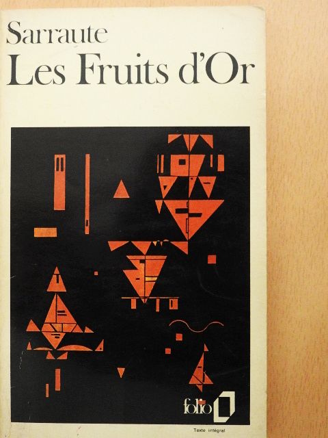 Nathalie Sarraute - Les Fruits d'Or [antikvár]