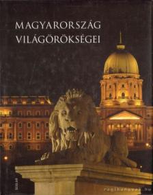 Illés Andrea - Magyarország világörökségei [antikvár]