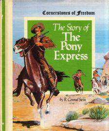 R. Conrad Stein - The Story of Pony Express [antikvár]