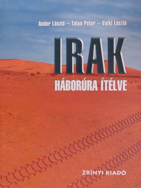 Andor László - Irak - Háborúra ítélve [antikvár]