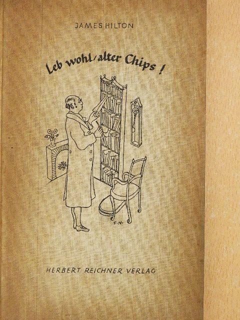 James Hilton - Leb wohl, alter Chips! [antikvár]