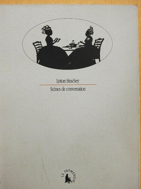 Lytton Strachey - Scénes de conversation [antikvár]