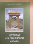 Salamon József - Hit kapuja és a megmaradás oszlopai [antikvár]