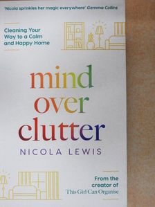 Nicola Lewis - Mind Over Clutter [antikvár]