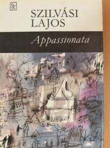 Szilvási Lajos - Appassionata [antikvár]