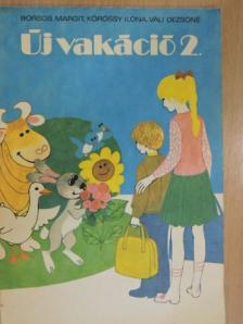 Borsos Margit - Új vakáció 2. [antikvár]