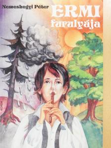 Nemeshegyi Péter - Ermi furulyája (dedikált példány) [antikvár]