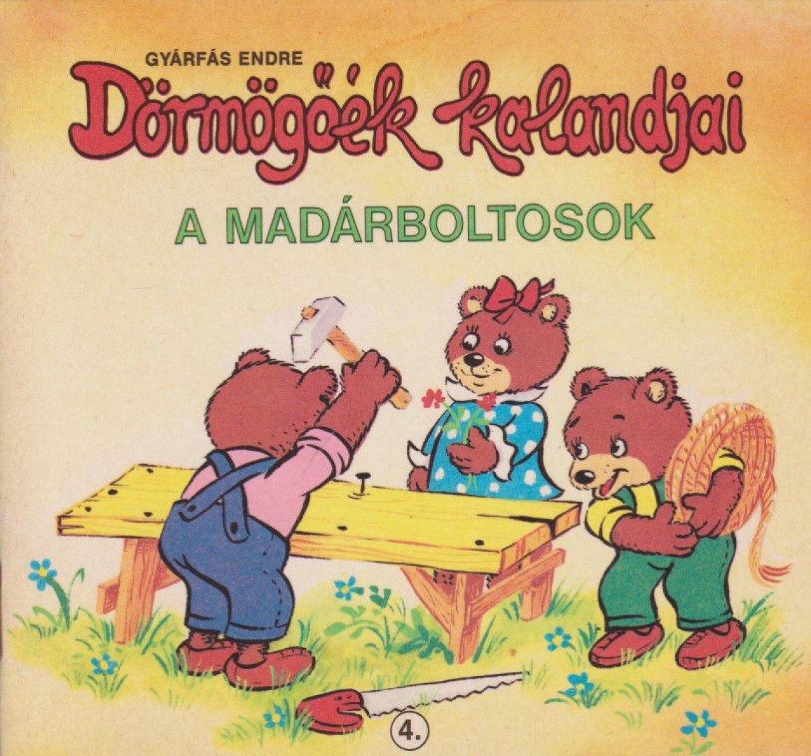Gyárfás Endre - Dörmögőék kalandjai - A madárboltosok [antikvár]