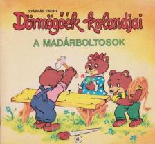Gyárfás Endre - Dörmögőék kalandjai - A madárboltosok [antikvár]