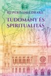 Rupert Sheldrake - Tudomány és spiritualitás