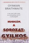 Oyinkan Braithwaite - Hugicám, a sorozatgyilkos [antikvár]