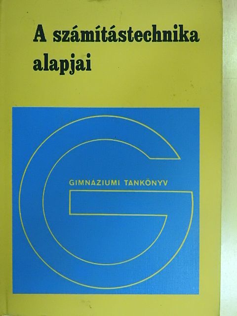 Csépai János - A számítástechnika alapjai [antikvár]
