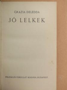 Grazia Deledda - Jó lelkek [antikvár]
