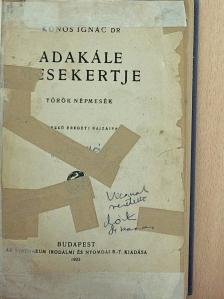 Dr. Kúnos Ignác - Adakéle mesekertje [antikvár]